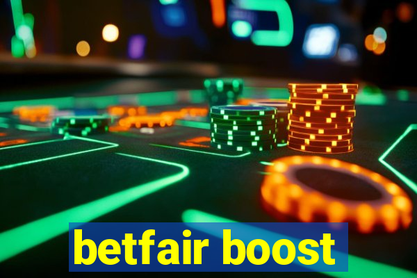 betfair boost